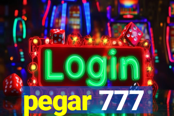 pegar 777